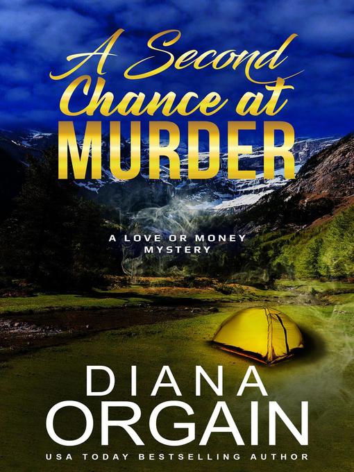 Title details for A Second Chance at Murder by Diana Orgain - Available